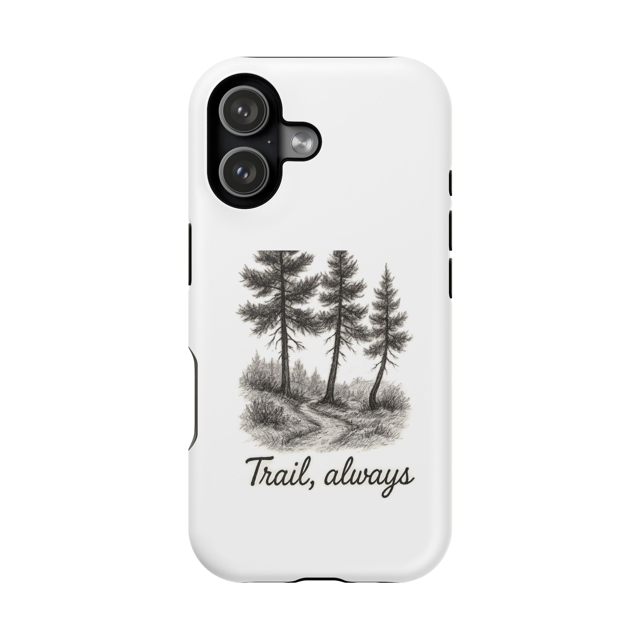 Nature-Inspired Phone Case - Magnetic Impact-Resistant, Outdoor Adventure Gift, Trail Always, Nature Lover Accessory, Unique Birthday Gift