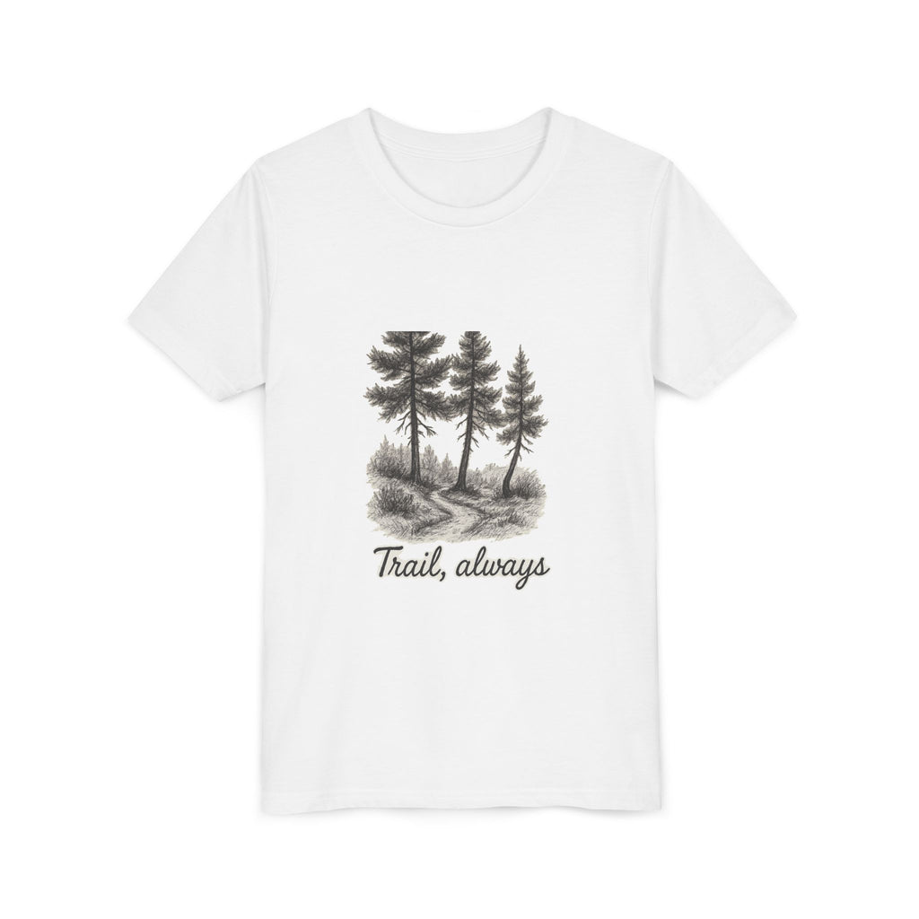 Trail Always Youth Tee | Nature Lover Gift, Adventure Shirt, Outdoor Kids Wear, Hiking Themed Clothing, Perfect for Camping