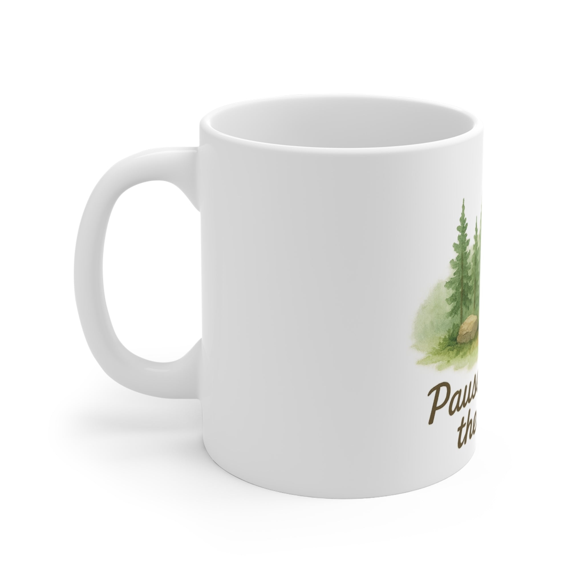 Nature-Inspired Mug: "Pause Under the Pines" Coffee Cup for Outdoor Lovers, Gifts for Nature Enthusiasts, Hiking, Camping, Relaxation