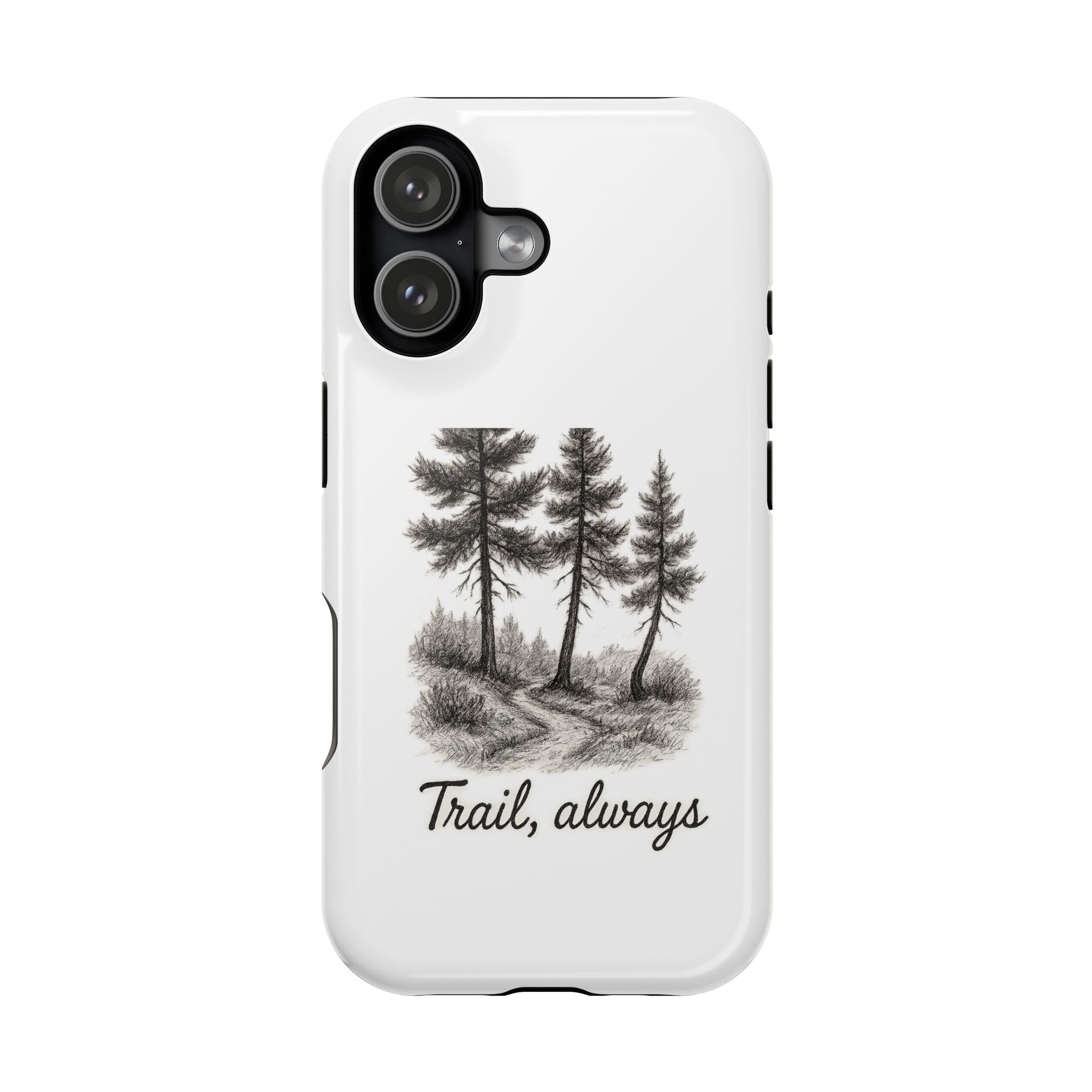 Nature-Inspired Phone Case - Magnetic Impact-Resistant, Outdoor Adventure Gift, Trail Always, Nature Lover Accessory, Unique Birthday Gift